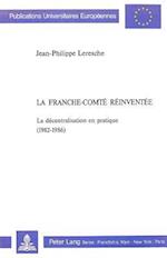 La Franche-Comte Reinventee