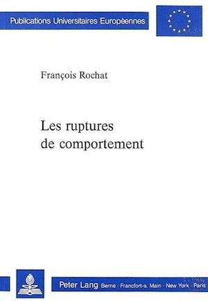 Les Ruptures de Comportement