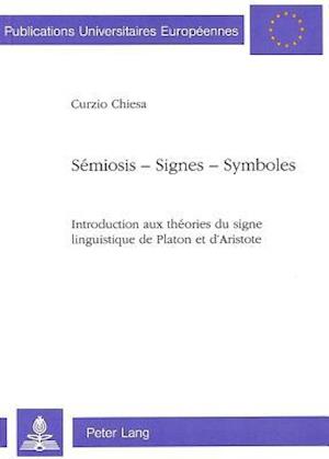 Semiosis - Signes - Symboles