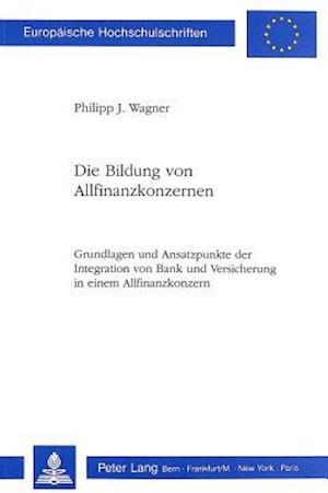 Die Bildung Von Allfinanzkonzernen