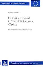 Rhetorik Und Moral in Samuel Richardsons Clarissa