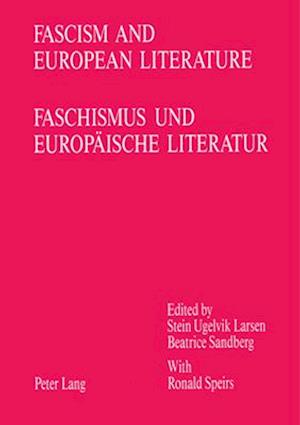 Fascism and European Literature / Faschismus Und Europaeische Literatur