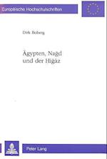 Aegypten, Nagd Und Der Higaz