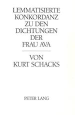 Lemmatisierte Konkordanz Zu Den Dichtungen Der Frau Ava