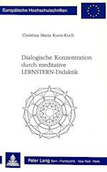 Dialogische Konzentration Durch Meditative Lernstern-Didaktik