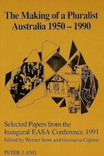 The Making of a Pluralist Australia 1950-1990