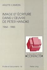 Image Et Ecriture Dans L'Oeuvre de Peter Handke (1964-1983)