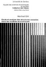 Etude Et Analyse Des Structures Causales Dans Les Modeles Economiques