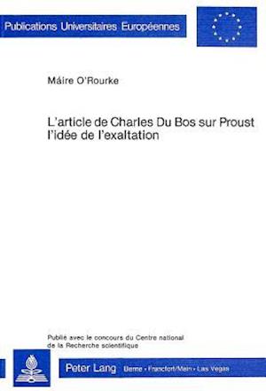 L'Article de Charles Du Bos Sur Proust. L'Idee de L'Exaltation