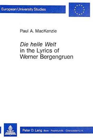 Die Heile Welt in the Lyrics of Werner Bergengruen
