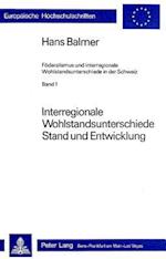 Interregionale Wohlstandsunterschiede. Stand Und Entwicklung