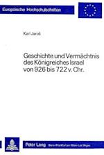 Geschichte und Vermächtnis des Königreiches Israel von 926 bis 722 v. Chr.