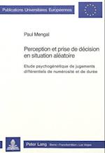 Perception Et Prise de Decision En Situation Aleatoire