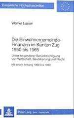 Die Einwohnergemeindefinanzen Im Kanton Zug 1950 Bis 1965