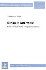 Berlioz Et L'Art Lyrique