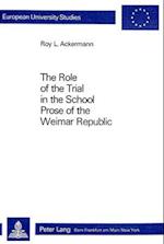 The Role of the Trial in the School. Prose of the Weimar Republic