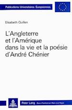 L'Angleterre Et L'Amerique Dans La Vie Et La Poesie D'Andre Chenier