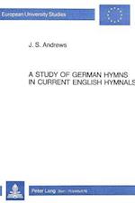 A Study of German Hymns in Current English Hymnals