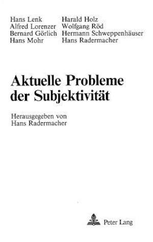 Aktuelle Probleme Der Subjektivitaet