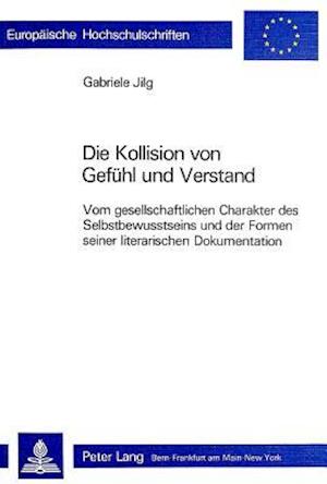 Die Kollision Von Gefuehl Und Verstand