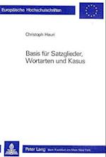 Basis Fuer Satzglieder, Wortarten Und Kasus