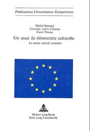 Un Essai de Democratie Culturelle