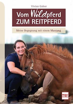 Vom Wildpferd zum Reitpferd