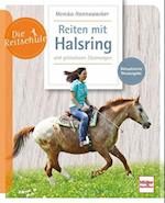 Reiten mit Halsring und gebisslosen Zäumungen