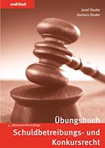 Übungsbuch Schuldbetreibungs- und Konkursrecht