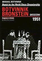 Match for the Chess Championship Mikhail Botvinnik - David Bronstein, Moscow 1951