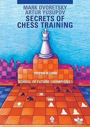 Secrets of Chess Training