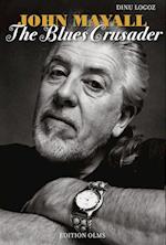 John Mayall - The Blues Crusader