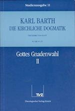 Kirchliche Dogmatik Bd. 11 - Lehre von Gott