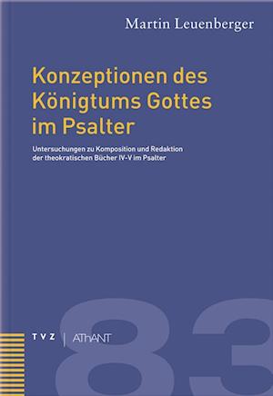 Konzeptionen Des Konigtums Gottes Im Psalter