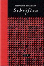Heinrich Bullinger. Schriften. 6 Bande Und Registerband / Schriften I