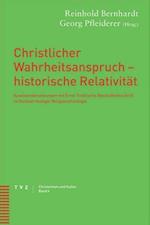 Christlicher Wahrheitsanspruch - Historische Relativitat