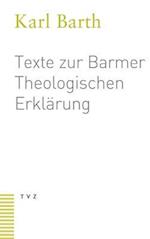 Texte Zur Barmer Theologischen Erklarung