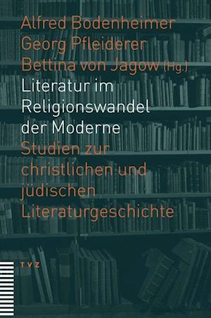 Literatur Im Religionswandel Der Moderne