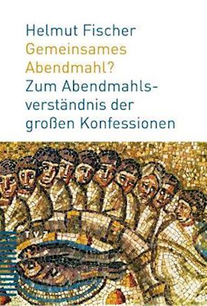 Gemeinsames Abendmahl?