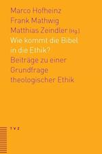 Wie Kommt Die Bibel in Die Ethik?