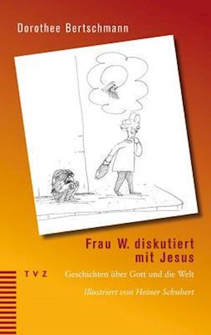 Frau W. Diskutiert Mit Jesus