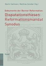 Dokumente der Berner Reformation: Disputationsthesen, Reform