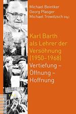 Karl Barth ALS Lehrer Der Versohnung (1950-1968)