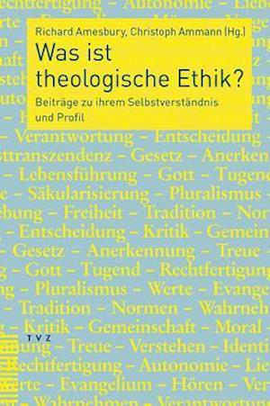 Was Ist Theologische Ethik?