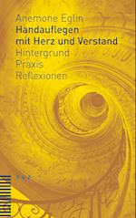 Handauflegen mit Herz und Verstand