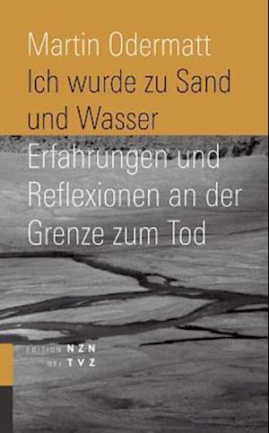 Ich Wurde Zu Sand Und Wasser