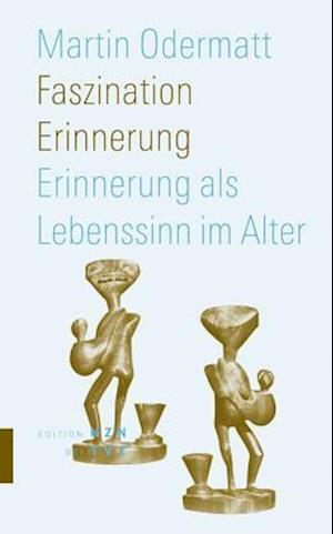 Faszination Erinnerung