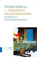 ... Biographischer Und Spiritueller Werden