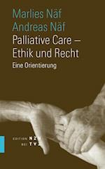 Palliative Care - Ethik Und Recht