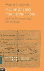 Musikalische Und Theologische Etuden